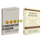 Kit 2livros, O Homem mais Rico da Babilônia + Diário Estoico, Clássico Sobre como Multiplicar Riqueza e Solucionar Problemas Financeiros, Atualizada - HarperCollins, Intrínseca