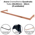 Kit 3 Cabideiro Arara 60cm Tubo 20x30mm Trilho Cremalheira Rosé