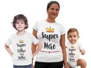 Kit 3 Camiseta e Body Mãe e Filhos Dia das Mães Super Mãe