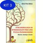 Kit 3 Livro A Neurobiologia Da Aprendizagem Para Uma Escola - Wak Editora