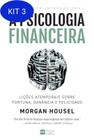 Kit 3 Livro A Psicologia Financeira - Harpercollins Brasil