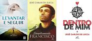 Kit 3 Livro Jose Carlos Lucca Simplesmente Francisco + 2