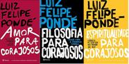 Kit 3 Livro Luiz Pondé Amor + Filosofia + Espiritualidade -