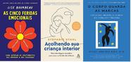 KIT 3 LIVROS As cinco feridas emocionais + Acolhendo sua criança interior + O corpo guarda as marcas