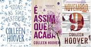 KIT 3 LIVROS Colleen Hoover TODAS AS SUAS IMPERFEIÇÕES + É ASSIM QUE ACABA + NOVEMBRO 9