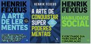 Kit 3 Livros Henrik Fexeus A Arte De Ler Mentes + A Arte De Conquistar Superpoderes Mentais + Habilidade Social