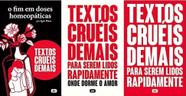 Kit 3 Livros Igor Pires Textos Cruéis Demais O Fim Em Doses - Alt