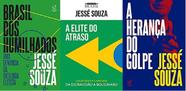 Kit 3 Livros Jesse Souza A Herança Do Golpe + Brasil Dos