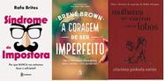 KIT 3 LIVROS Síndrome da impostora + A coragem de ser imperfeito + Mulheres que correm com os lobos - Academia