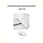 Kit 3 Moldes bases de calças malharia tamanho 36 ao 54 by Wania Machado - EDITORA CLUBE DA COSTUREIRA (TOLEDO - PR)