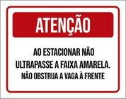 Kit 3 Placa Ao Estacionar Não Ultrapasse Faixa 36X46