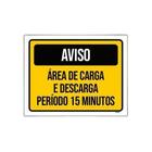 Kit 3 Placa Aviso Área Carga Descarga 15 Minutos 18X23Cm