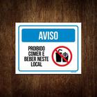 Kit 3 Placa Aviso Proibido Comer Beber Neste Local