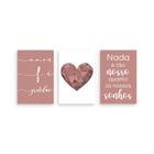 Kit 3 Placa Decorativa Quadro Nada é Tão Nosso Quanto Nossos Sonhos Amor Fé Gratidão