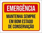 Kit 3 Placa Emergência Mantenha Bom Estado Conservação 36X46