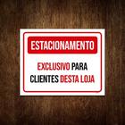 Kit 3 Placa Estacionamento Exclusivo Clientes Desta Loja