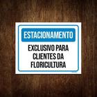 Kit 3 Placa Estacionamento Exclusivo Clientes Floricultura