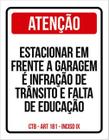 Kit 3 Placa Estacionar Garagem Infração Educação 36X46