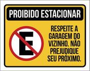 Kit 3 Placa Estacionar Respeite Garagem Vizinho 36X46