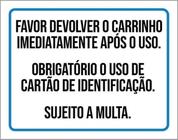 Kit 3 Placa Favor Devolver Carrinho Imediatamente Após 36X46