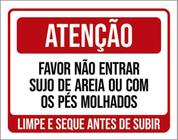 Kit 3 Placa Favor Não Entrar Sujo Areia Molhados 36X46