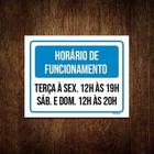 Kit 3 Placa Horário Funcionamento Terça Sex Sab Dom