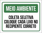 Kit 3 Placa Meio Ambiente Coleta Seletiva Coloque Lixo 36X46