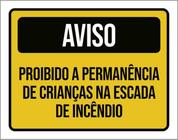 Kit 3 Placa Proibido Crianças Escada Incêndio 36X46