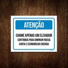 Kit 3 Placa Sinalização Atenção Chame Apenas Um Elevador