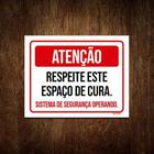 Kit 3 Placa Sinalização - Atenção Respeite Espaço De Cura