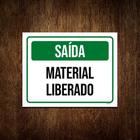 Kit 3 Placa Sinalização Fábrica - Saída Material Liberado