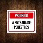 Kit 3 Placa Sinalização - Proibido Entrada Pedestres Verm