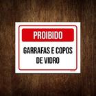 Kit 3 Placa Sinalização - Proibido Garrafas Copos Vidro