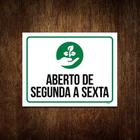 Kit 3 Placas - Aberto Segunda A Sexta Plantas - Sinalizo.Com