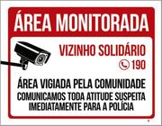 Kit 3 Placas Área Monitorada Vizinho Solidária 36X46