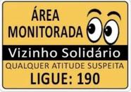 Kit 3 Placas Área Monitorada Vizinho Solidário 3 Uni.