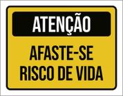 Kit 3 Placas Atenção Afaste-Se Risco De Vida