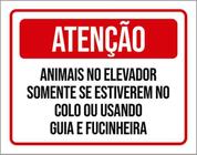 Kit 3 Placas Atenção Animais Elevador Condomínio 36X46