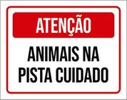 Kit 3 Placas Atenção Animais Pista Cuidado