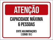 Kit 3 Placas Atenção Capacidade Máxima 6 Pessoas Evite 36X46