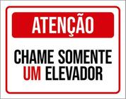 Kit 3 Placas Atenção Chame Somente Elevador