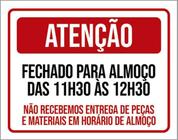 Kit 3 Placas Atenção Fechado Almoço Não Receberemos 36X46