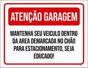 Kit 3 Placas Atenção Garagem Mantenha Veiculo Demarcada