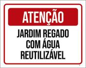 Kit 3 Placas Atenção Jardim Regado Com Água Reutilizavel