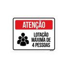 Kit 3 Placas Atenção Lotação Máxima De 4 Pessoas