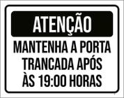 Kit 3 Placas Atenção Mantenha Porta Fechada 19 Horas