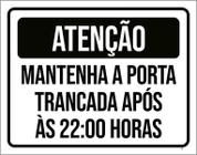 Kit 3 Placas Atenção Mantenha Porta Fechada 22 Horas