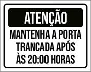 Kit 3 Placas Atenção Mantenha Porta Trancada Após 20H 36X46