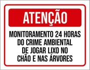 Kit 3 Placas Atenção Monitoramento 24 Horas Crime Ambiental