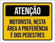 Kit 3 Placas Atenção Motorista Área Preferência Pedestres